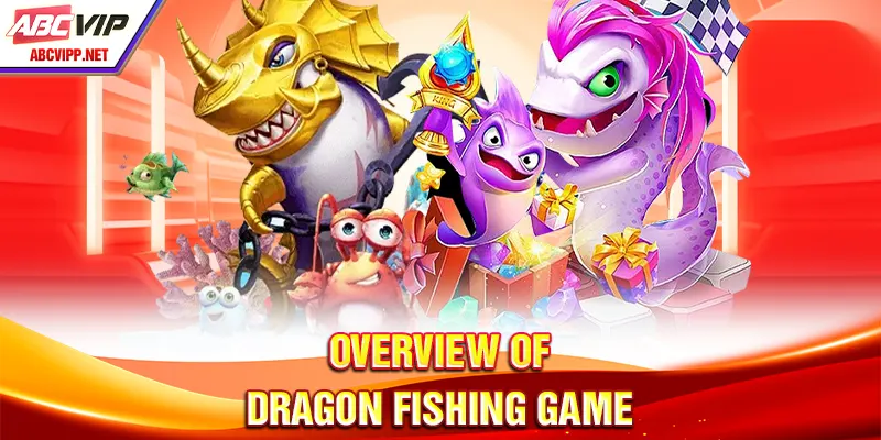 Overview of dragon fishing game