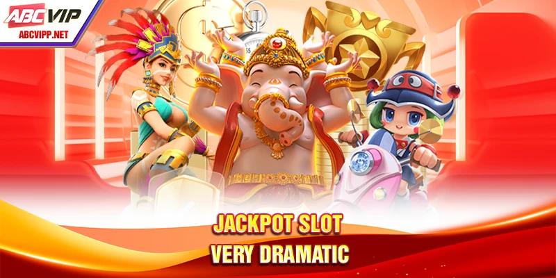 Jackpot Slot very dramatic