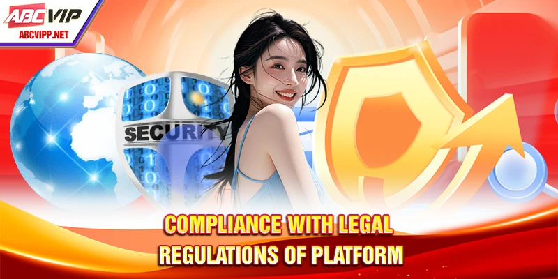 Compliance with legal regulations of platform
